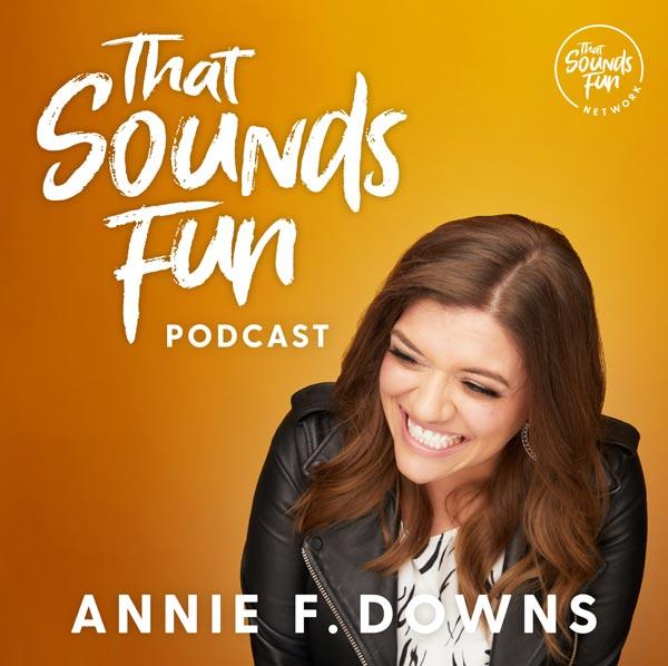 Annie F. Downs podcast