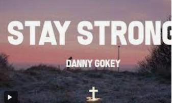 Stay Strong Danny Gokey